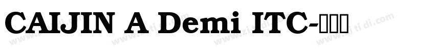 CAIJIN A Demi ITC字体转换
